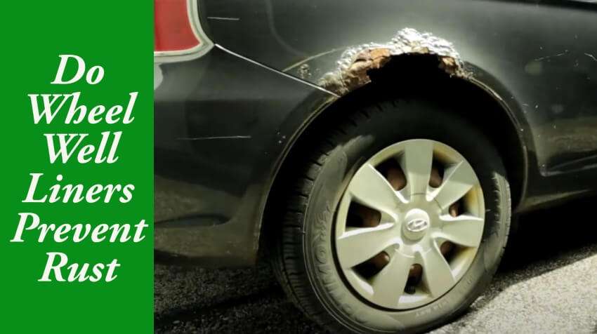 Do Wheel Well Liners Prevent Rust