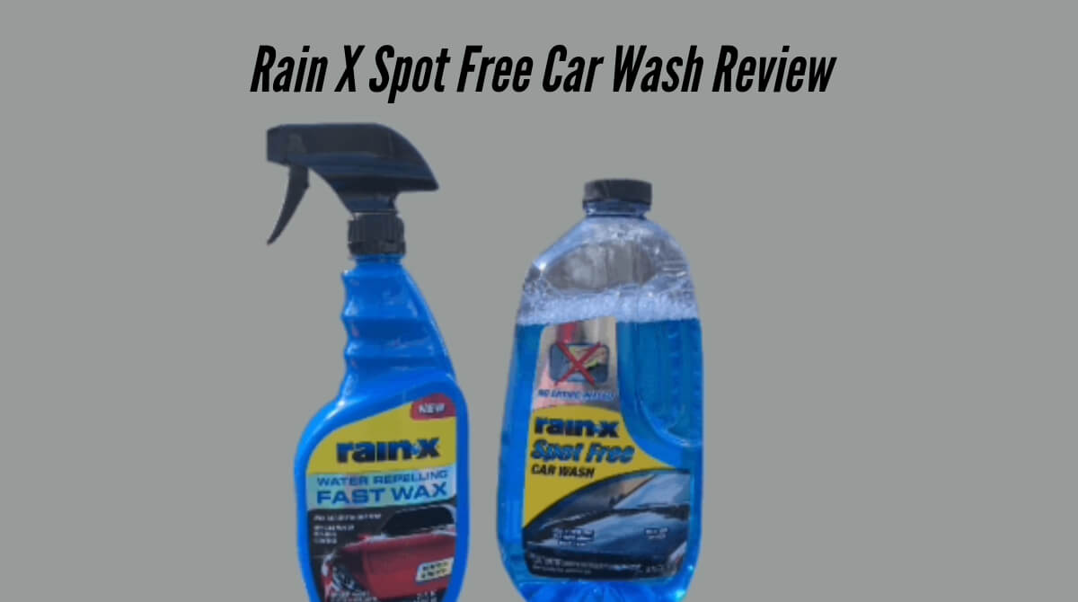 Rain X Spot Free Car Wash Review